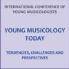 miniatura International Conference of Young Musicologists. Young Musicology Today: tendencies, challenges and perspectives